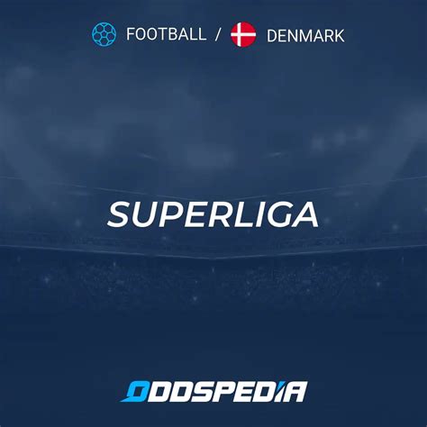 Superliga Fixtures, Live Scores & Streams » Table, Odds & News.